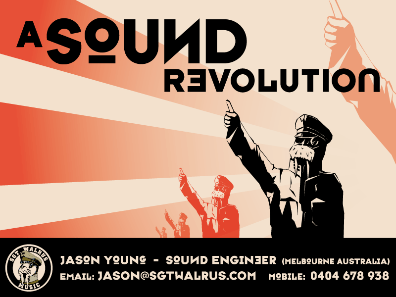 A Sound Revolution: Sgt. Walrus Music, Jason Young, Sound Engineer, Melbourne, Victoria, Australia